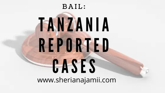 Bail cases in Tanzania