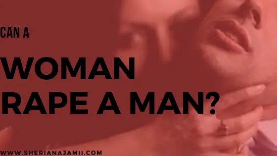 can a woman rape a man