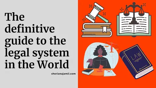 the-legal-system-in-the-world-2024-definitive-guide-sheria-na-jamii